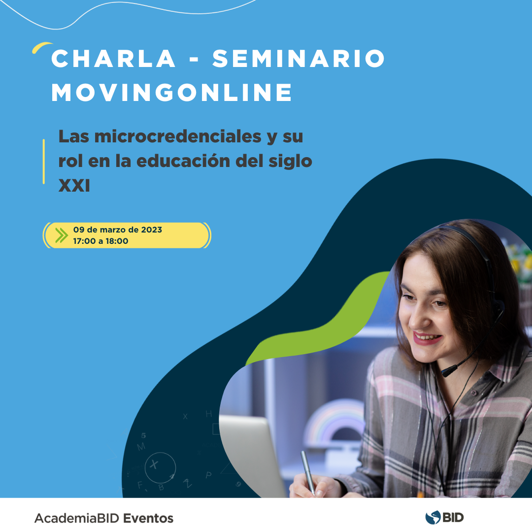 Charla: Las micro credenciales y su rol en la educación del siglo XXI