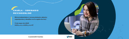 Imagen del curso Charla: Microcredenciales y reconocimiento abierto: experiencias y desafíos en la región de ALC