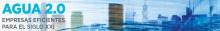 Agua 2.0: empresas eficientes para el s. XXI